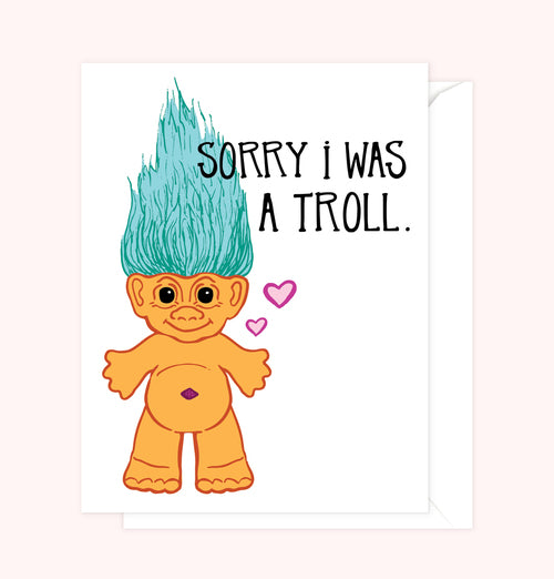 Sorry I was a Troll Single Greeting Cards by Sassy Banana Design Co